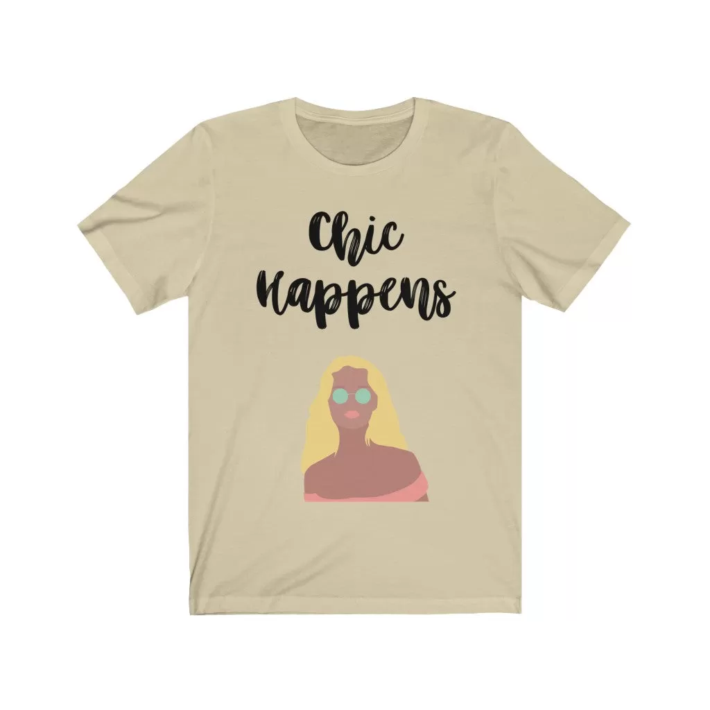 Chic Happens Tee