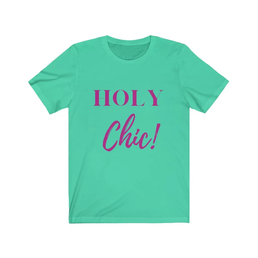 Holy Chic Tee