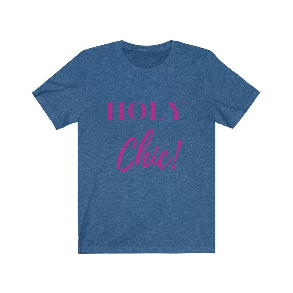 Holy Chic Tee