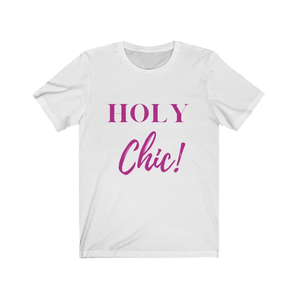 Holy Chic Tee