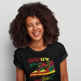 Juneteenth Shirt - Steppin Into Juneteenth - AF1 - J1